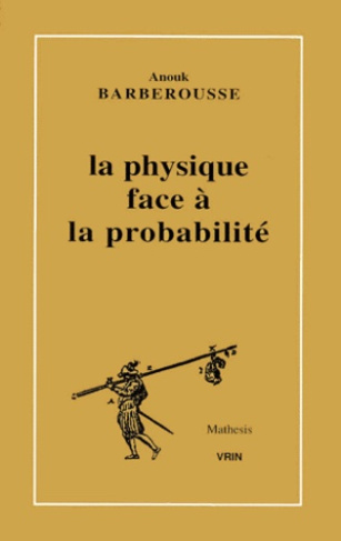LA PHYSIQUE FACE A LA PROBABILITE