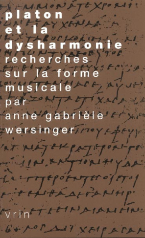 PLATON ET LA DYSHARMONIE RECHERCHES SUR LA FORME MUSICALE