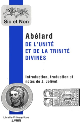 DE L'UNITE ET DE LA TRINITE DIVINES (THEOLOGIA SUMMI BONI)