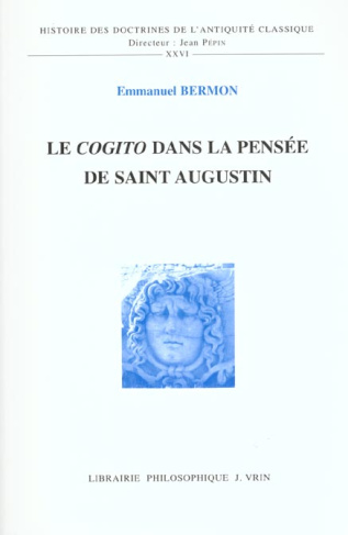 LE COGITO DANS LA PENSEE DE SAINT AUGUSTIN