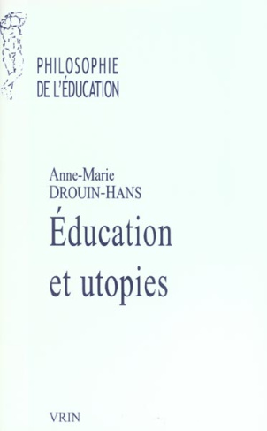 EDUCATION ET UTOPIE