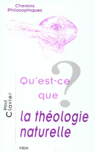QU'EST-CE QUE LA THEOLOGIE NATURELLE ?