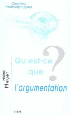 QU'EST-CE QUE L'ARGUMENTATION?