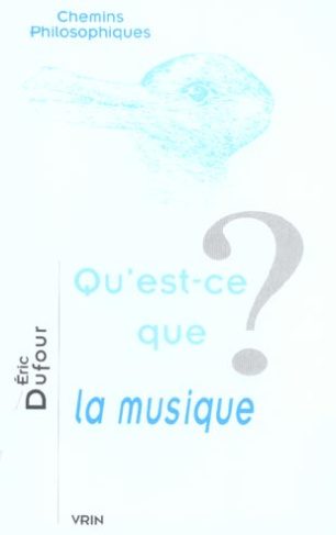 QU'EST-CE QUE LA MUSIQUE?