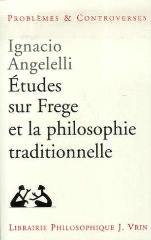 ETUDES SUR FREGE ET LA PHILOSOPHIE TRADITIONNELLE