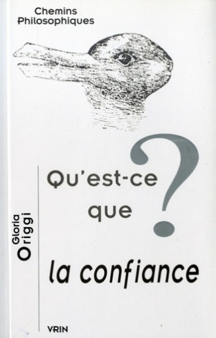 QU EST-CE QUE LA CONFIANCE?