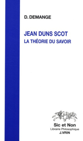 JEAN DUNS SCOT LA THEORIE DU SAVOIR