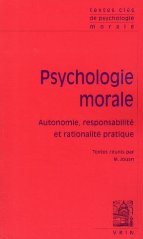 Psychologie morale / Autonomie, responsabilité et rationalité pratique