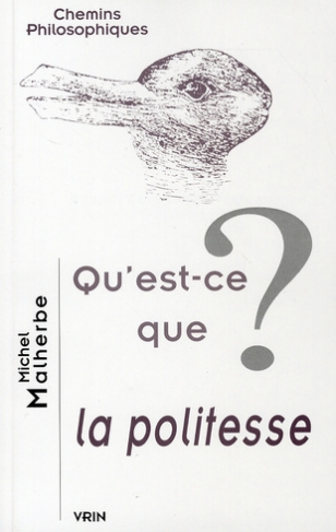 QU EST-CE QUE LA POLITESSE?