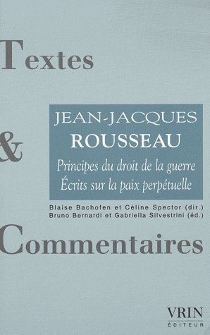 PRINCIPES DU DROIT DE LA GUERRE ECRITS SUR LA PAIX PERPETUELLE