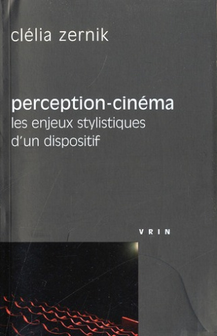 PERCEPTION-CINEMA LES ENJEUX STYLISTIQUES D UN DISPOSITIF