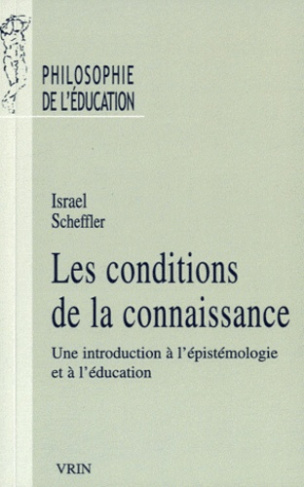 LES CONDITIONS DE LA CONNAISSANCE