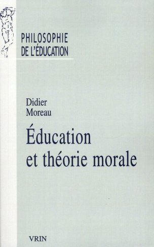 EDUCATION ET THEORIE MORALE