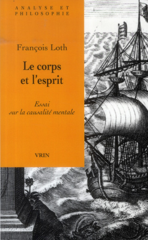 LE CORPS ET L ESPRIT ESSAI SUR LA CAUSALITE MENTALE