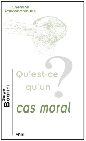 QU EST-CE QU UN CAS MORAL?