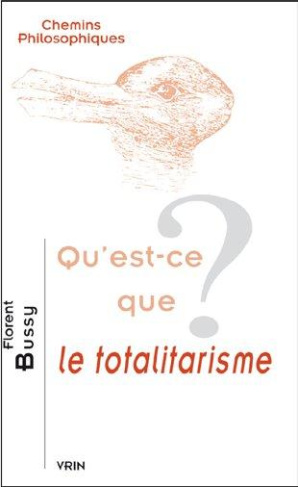 QU EST-CE QUE LE TOTALITARISME?