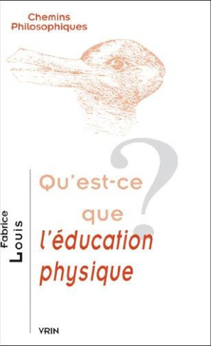 QU EST-CE QUE L EDUCATION PHYSIQUE?