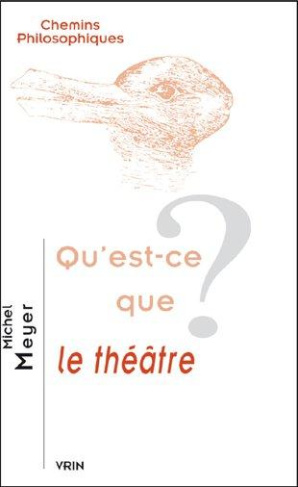 QU'EST-CE QUE LE THEATRE?