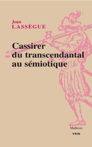 Cassirer du transcendental au semiotique