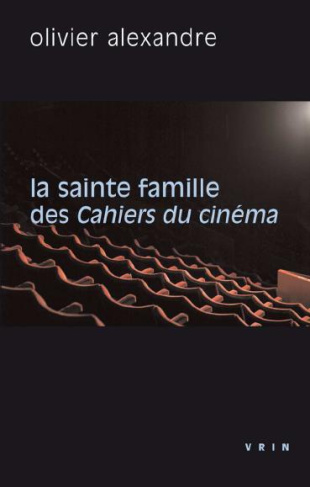 la Sainte famille des cahiers du cinéma