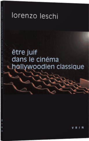 Etre juif dans le cinéma hollywoodien classique
