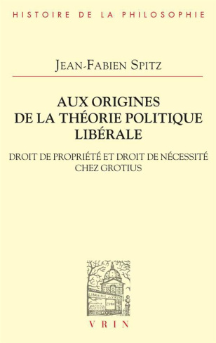 Aux origines de la théorie politique libérale : droit de propriété et droit de nécessité chez Hugo G