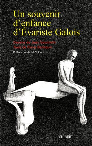 Un souvenir d'enfance d'Evariste Galois