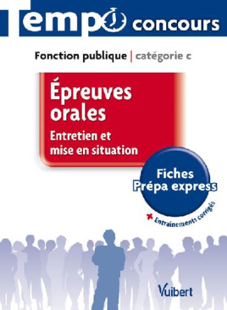 Epreuves orales Catégorie C. Entretien et mise en situation