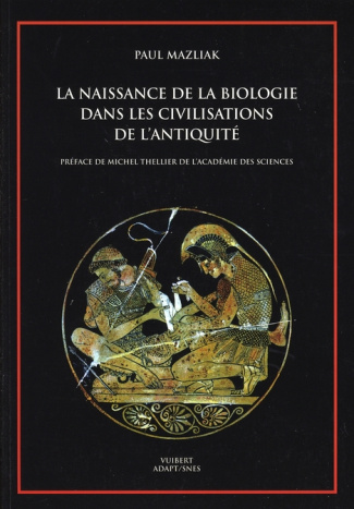 Naissance de la biologie dans les civilisations de l'Antiquité