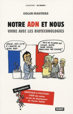 Notre ADN et nous. Vivre avec les biotechnologies