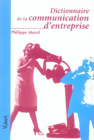Dictionnaire de la communication d'entreprise