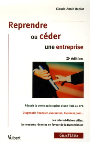 Reprendre ou céder une entreprise. 2e édition