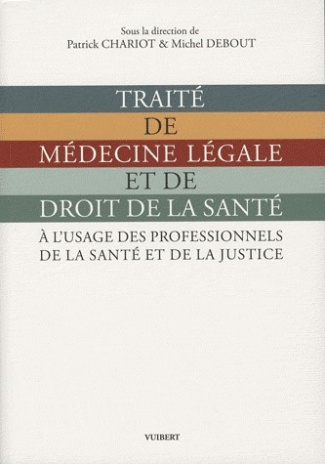 Traité de médecine légale et de droit de la santé