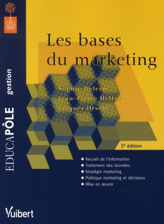 Les bases du marketing. 5e édition