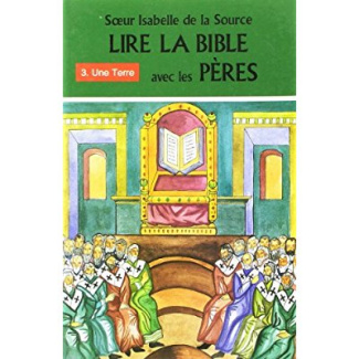 LIRE LA BIBLE AVEC LES PERES
