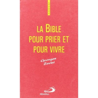 La Bible pour prier et pour vivre