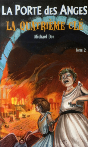 La Porte des Anges Tome 2 : La quatrième clé