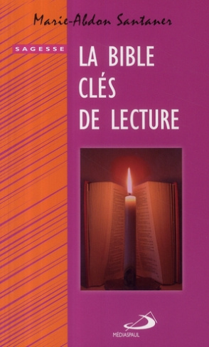 La Bible. Clés de lecture