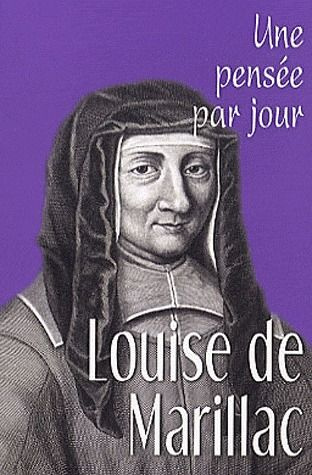 Louise de Marillac. Une pensée par jour
