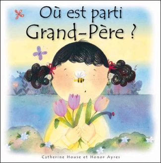 Où est parti grand-père ?