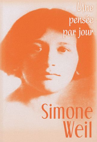 Simone Weil. Une pensée par jour