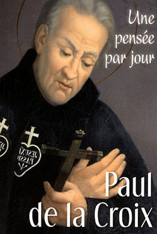 Paul de la Croix. Une pensée par jour