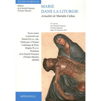 Marie dans la liturgie. Actualité de Marialis Cultus