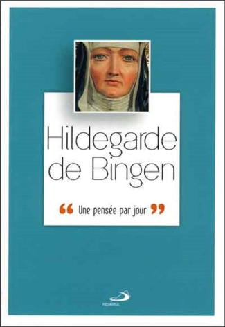 Hildegarde de Bingen. Une pensée par jour