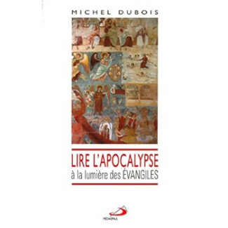 Lire l'Apocalypse à la lumière des Evangiles