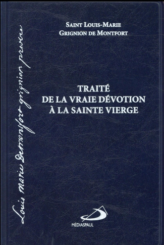 Traité de la vraie dévotion à la Vierge
