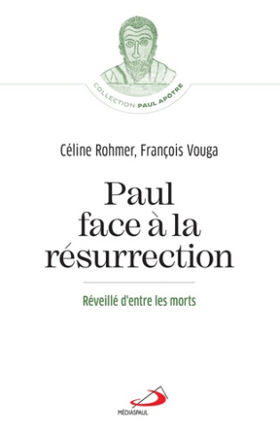 Paul face à la résurrection. Réveillé d'entre les morts