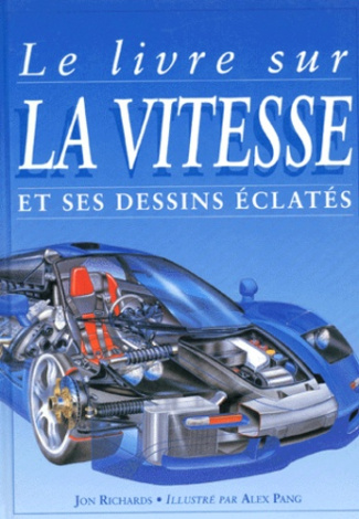 LE LIVRE SUR LA VITESSE ET SES DESSINS ECLATES