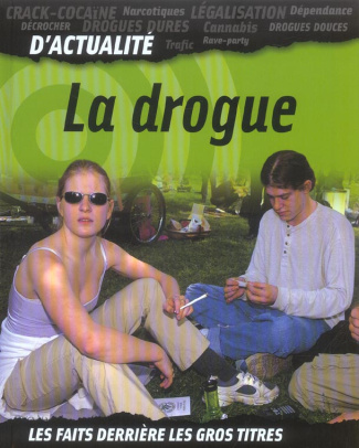 La drogue