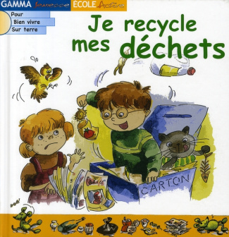 Je recycle mes déchets